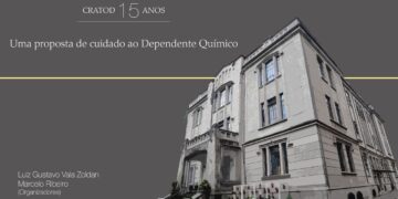 CRATOD 15 anos – Uma proposta de cuidado ao Dependente Químico