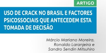Uso de crack no Brasil e fatores psicossociais que antecedem esta tomada de decisão