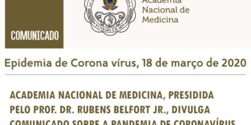 Academia Nacional de Medicina, presidida pelo Prof. Dr. Rubens Belfort Jr., divulga comunicado sobre a pandemia de Coronavírus