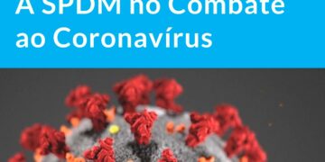 A SPDM no Combate ao Coronavírus