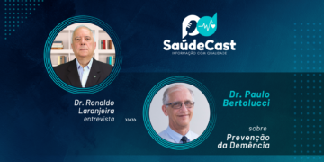 SaúdeCast #05 – Prevenção da Demência