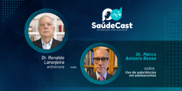SaúdeCast #15 – Uso de substâncias em adolescentes