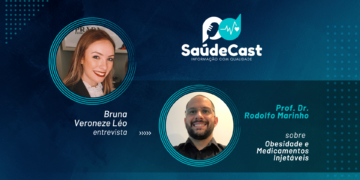 SaúdeCast #20 – Obesidade e Medicamentos Injetáveis