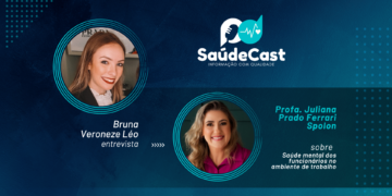 SaúdeCast #22 – Saúde mental dos funcionários no ambiente de trabalho