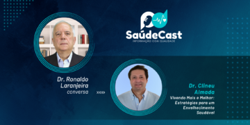 SaúdeCast #38 – Vivendo Mais e Melhor: Estratégias para um Envelhecimento Saudável