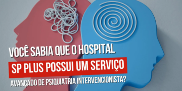 Você sabia que o Hospital SP Plus possui um serviço avançado de psiquiatria intervencionista?