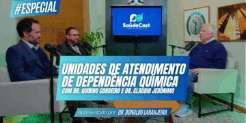 Tratamentos e Desafios nas Unidades de Atendimento a Dependência Química – SAÚDECAST ESPECIAL