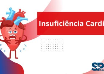 INSUFICIÊNCIA CARDÍACA: SINTOMAS, CAUSAS E TRATAMENTOS | SAÚDE E BEM-ESTAR – HSP