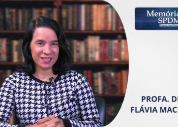 Memória SPDM – Profa. Dra. Flávia Machado