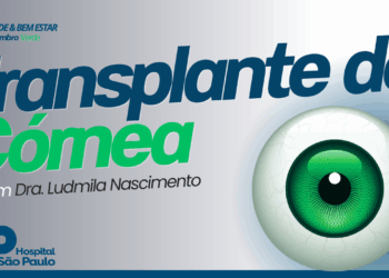 TRANSPLANTE DE CÓRNEA: COMO FUNCIONA E POR QUE A DOAÇÃO É TÃO IMPORTANTE | SAÚDE E BEM-ESTAR – HSP