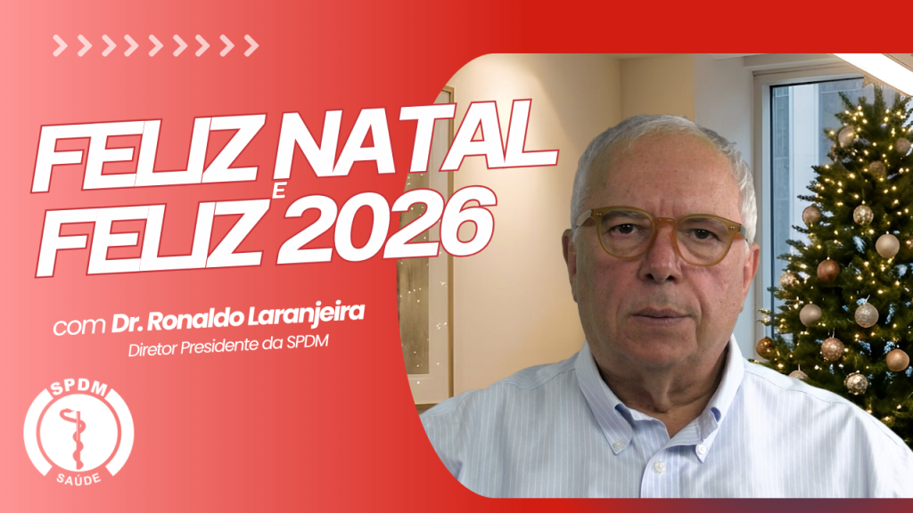 Foto de Dr. Ronaldo Laranjeira à direita. À esquerda, escrito em branco: feliz natal e feliz 2026, com Dr. Ronaldo Laranjeira, seguido do logo da SPDM