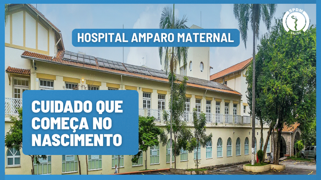 Foto do Hospital Amparo Maternal. Ao centro, nome do hospital em branco com fundo azul. No canto inferior esquerdo, 