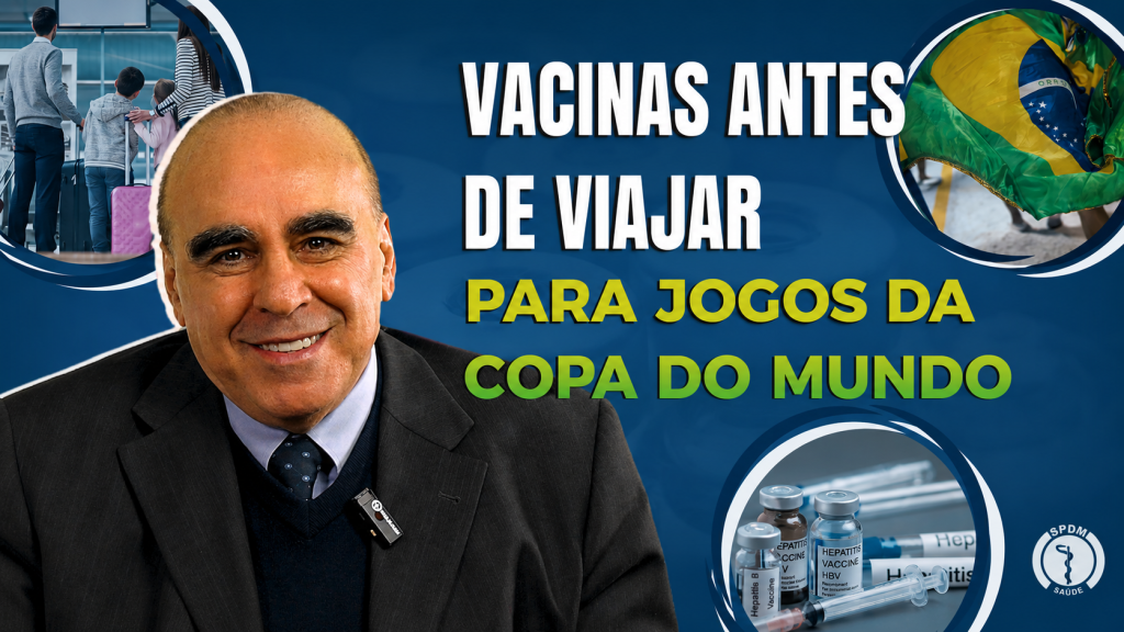 Vacinas Antes de Viajar para Jogos da Copa do Mundo. À esquerda, Dr. Eduardo Medeiros. À direita, Vacinas Antes de Viajar para Jogos da Copa do Mundo. Ao seu redor, fotos.