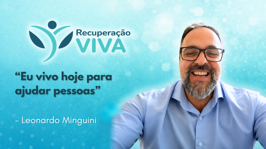 Leonardo Minguini. Fundo com degradê verde claro. No topo, logo do Recuperação Viva. Logo abaixo, frase: 