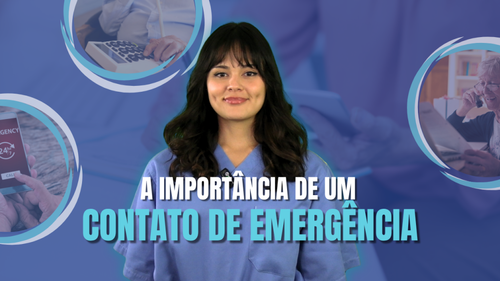 Thumbnail em tons de azul, com uma profissional da saúde ao centro e imagens de idosos e situações de emergência ao redor. Em destaque, o título “A importância de um contato de emergência” em letras grandes brancas e azuis.