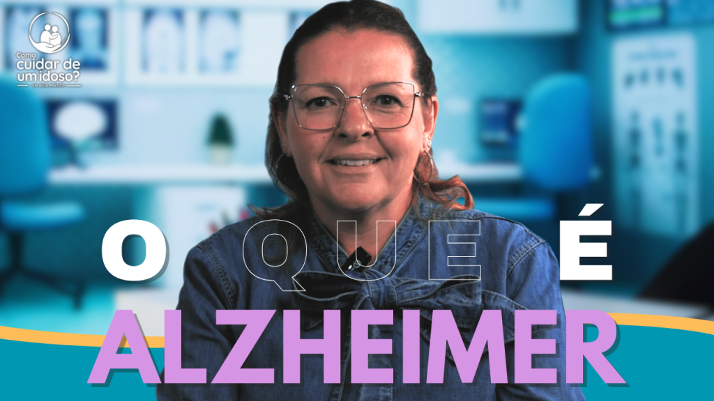 doença de Alzheimer. Thumbnail em tons de azul, com uma mulher de óculos ao centro, em um ambiente de atendimento. No canto superior esquerdo, aparece o logo “Como cuidar de um idoso?”. Na parte inferior, destaca-se o título “O QUE É ALZHEIMER” em letras grandes brancas e lilás.